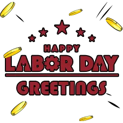 Happy Labor Day Greetings!